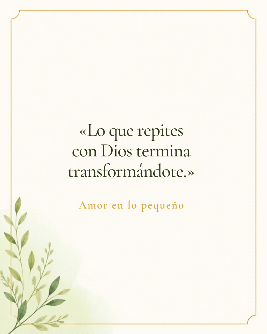 Lo que repites con Dios termina&nbsp;transformándote
